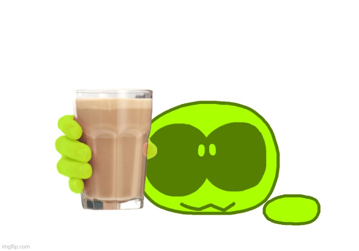 P.O.V: Mucky offers you some Choccy Milk. | made w/ Imgflip meme maker