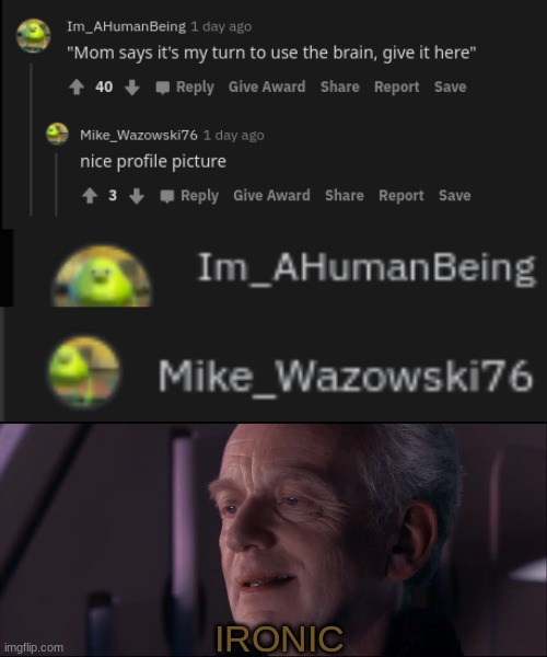 bruh | IRONIC | image tagged in palpatine ironic | made w/ Imgflip meme maker