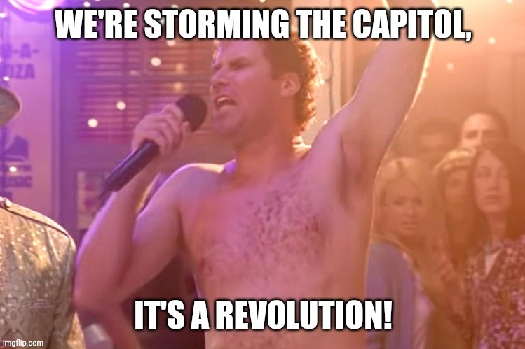 Revolution | image tagged in will ferrell,old school,political meme,movies,funny memes | made w/ Imgflip meme maker