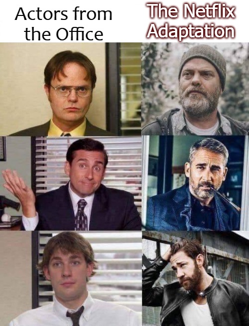 The Netflix Adaptation; Actors from the Office | image tagged in netflix | made w/ Imgflip meme maker