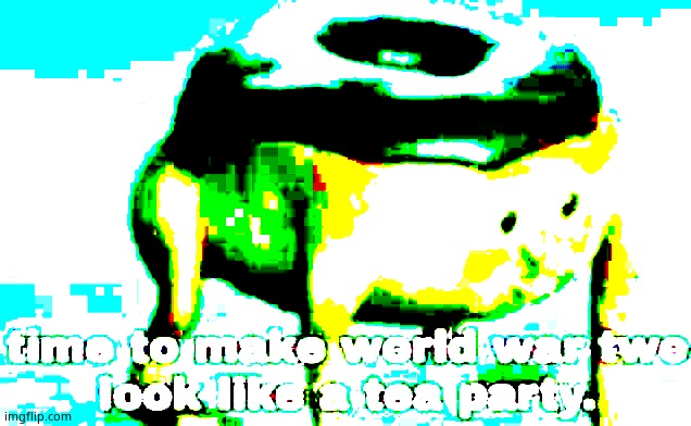 Max deep fried Tea party | image tagged in max deep fried tea party | made w/ Imgflip meme maker