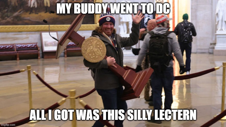 Lectern | MY BUDDY WENT TO DC; ALL I GOT WAS THIS SILLY LECTERN | image tagged in lectern | made w/ Imgflip meme maker