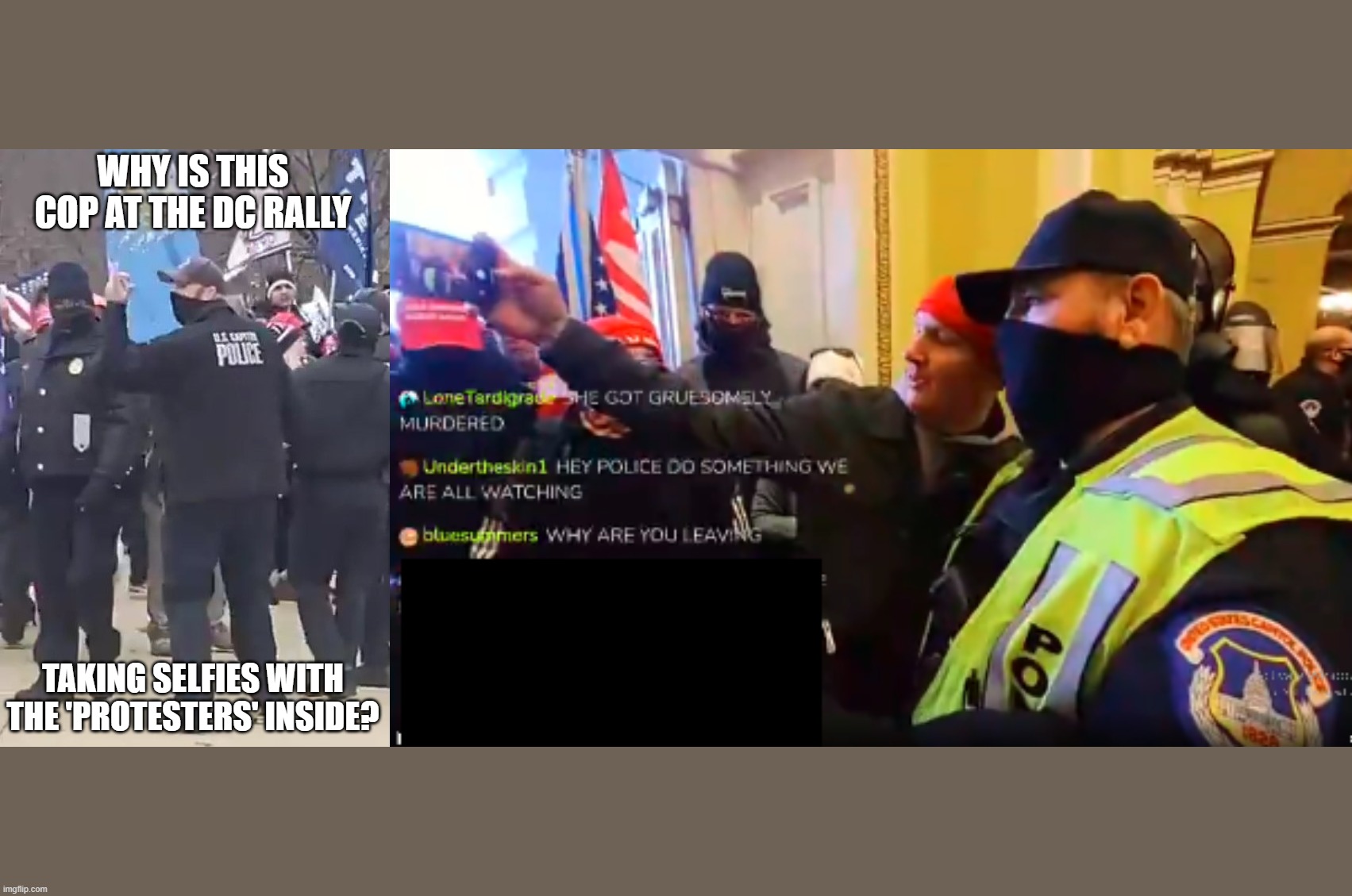 DC Rally | WHY IS THIS COP AT THE DC RALLY; TAKING SELFIES WITH THE 'PROTESTERS' INSIDE? | image tagged in dc rally,dc cops,staged | made w/ Imgflip meme maker