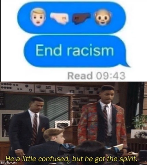Almost there | image tagged in fresh prince he a little confused but he got the spirit,black lives matter,text | made w/ Imgflip meme maker