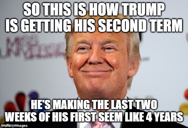 Trumps Second Term - Imgflip