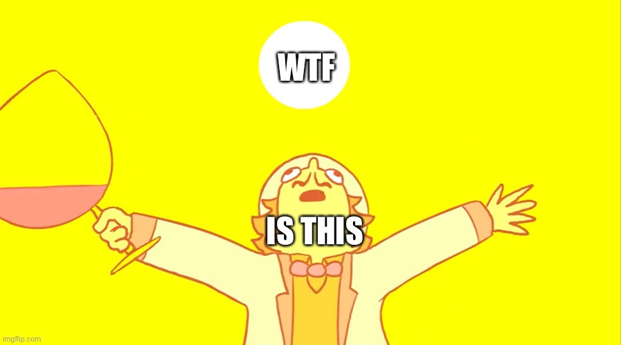 William Zeppili sunshine magic | WTF IS THIS | image tagged in william zeppili sunshine magic | made w/ Imgflip meme maker