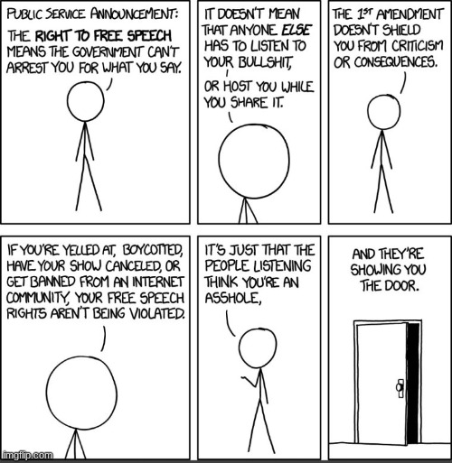 (found this on twitter) to all the conservatives saying their 1st amendment rights are being violated | image tagged in comics,1st amendment | made w/ Imgflip meme maker