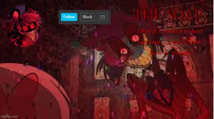 the soap angery temp | image tagged in the soap angery temp | made w/ Imgflip meme maker