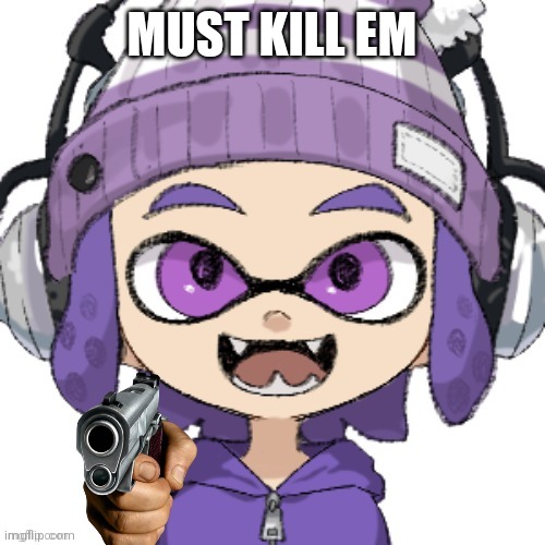 MUST KILL EM | image tagged in bryce with gun | made w/ Imgflip meme maker