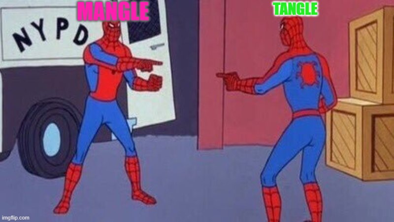 Only FNAF World players will understand this meme | MANGLE; TANGLE | image tagged in spiderman pointing at spiderman | made w/ Imgflip meme maker