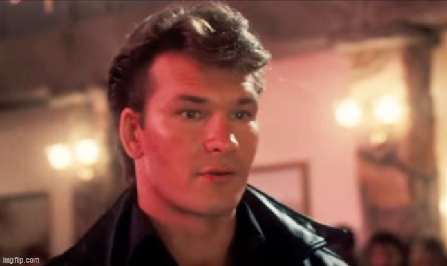 Patrick Swayze Baby In The Corner | image tagged in patrick swayze baby in the corner | made w/ Imgflip meme maker