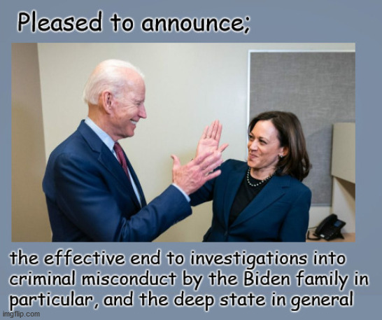 the end to deep state investigations | image tagged in politics | made w/ Imgflip meme maker