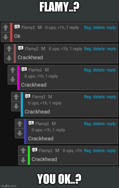 FLAMY..? YOU OK..? | made w/ Imgflip meme maker