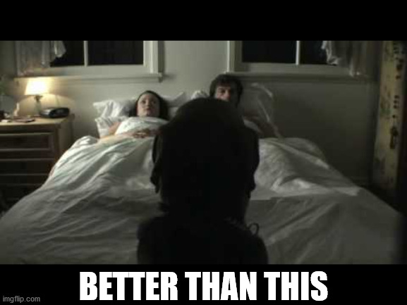 BETTER THAN THIS | made w/ Imgflip meme maker