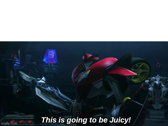 Knockout - blank template | This is going to be Juicy! | image tagged in blank transparent square,knockout,transformers prime | made w/ Imgflip meme maker