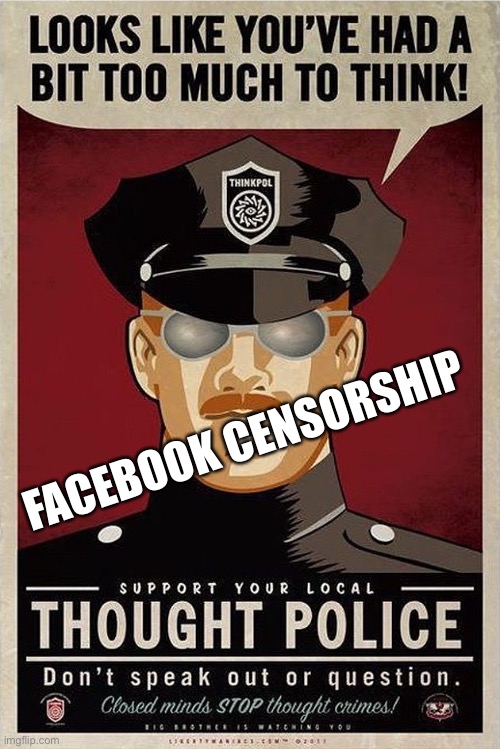 Censorbook | FACEBOOK CENSORSHIP | image tagged in censorship | made w/ Imgflip meme maker