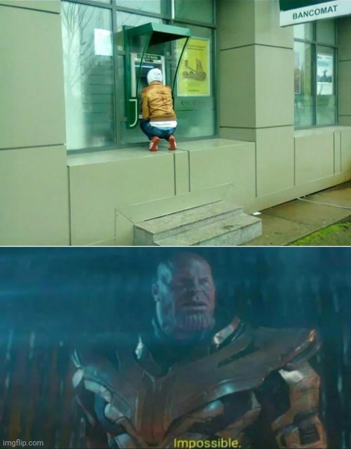 Wait, That might be helpful. | image tagged in thanos impossible,you had one job,nailed it,task failed successfully,funny,memes | made w/ Imgflip meme maker
