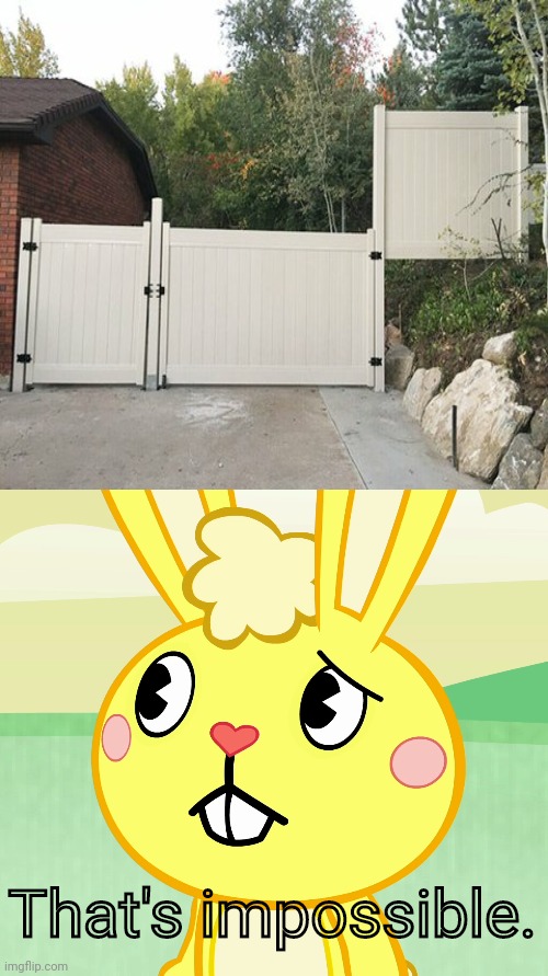 Wait... | That's impossible. | image tagged in confused cuddles htf,you had one job,funny,house,task failed successfully,open the gate | made w/ Imgflip meme maker