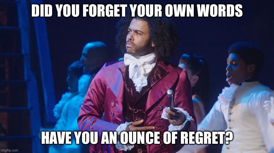 Daveed Diggs | DID YOU FORGET YOUR OWN WORDS HAVE YOU AN OUNCE OF REGRET? | image tagged in daveed diggs | made w/ Imgflip meme maker