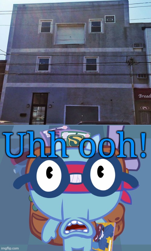 Look what they have done!!!! | Uhh ooh! | image tagged in surprised sniffles htf,you had one job,task failed successfully,house,fails | made w/ Imgflip meme maker