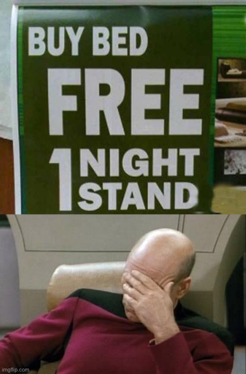 Did you mean: 1 free night stand? | image tagged in memes,captain picard facepalm,funny,fails,stupid signs,sales | made w/ Imgflip meme maker