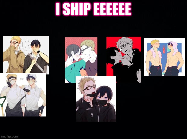 get together or i will stab you? | I SHIP EEEEEE | image tagged in black background | made w/ Imgflip meme maker