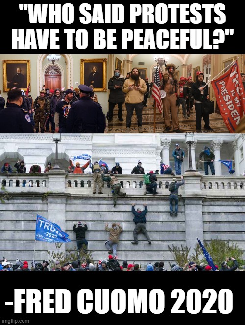 Just pointing put liberal hypocrisy | "WHO SAID PROTESTS HAVE TO BE PEACEFUL?"; -FRED CUOMO 2020 | image tagged in funny,liberal hypocrisy,politics,memes,dc protests | made w/ Imgflip meme maker