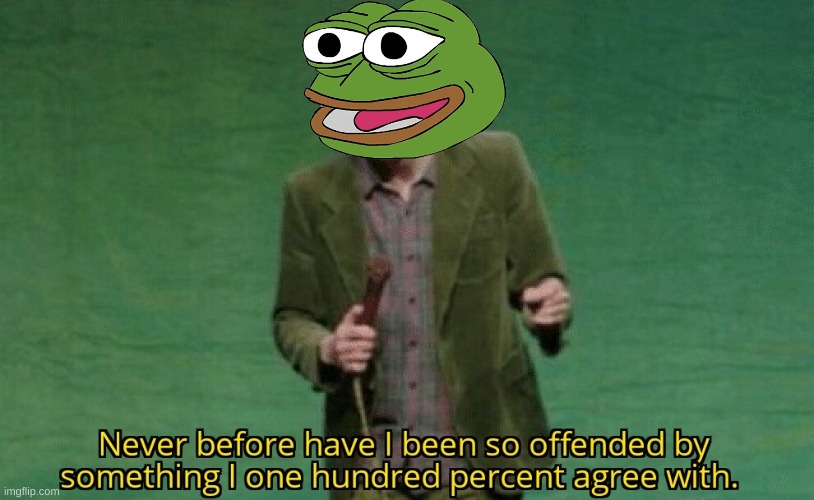 Never before have I been so offended by something I one hundred | image tagged in never before have i been so offended by something i one hundred | made w/ Imgflip meme maker