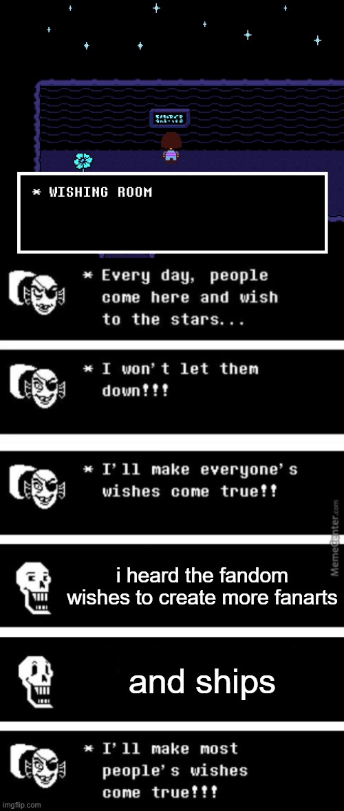 btw this is a new template i upgraded my other similar new template into this (i added more text and the waterfall map thing) | i heard the fandom wishes to create more fanarts; and ships | image tagged in undyne wishes | made w/ Imgflip meme maker