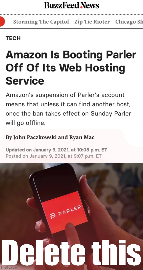 Haha. Oof size free speech (Amazon’s free speech that is — forgot about theirs huh alt-righties?) | Delete this | image tagged in parler booted by amazon,parler phone,free speech,amazon,social media,banned | made w/ Imgflip meme maker