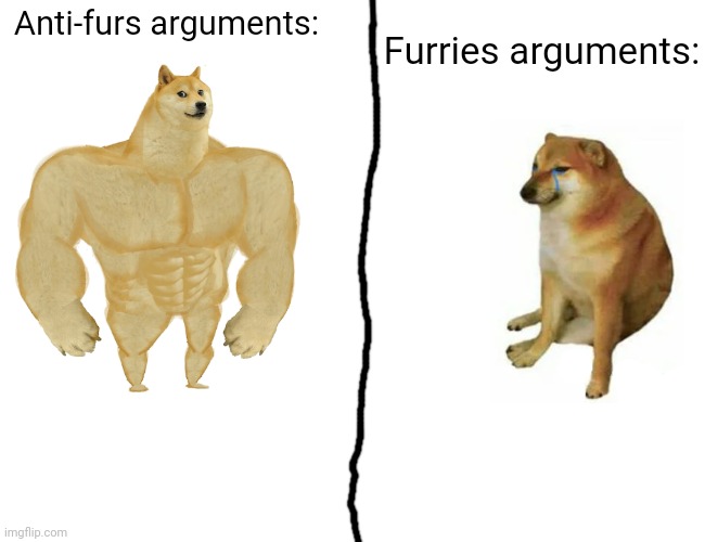 Anti Fur Argument Vs Furry Argument Imgflip