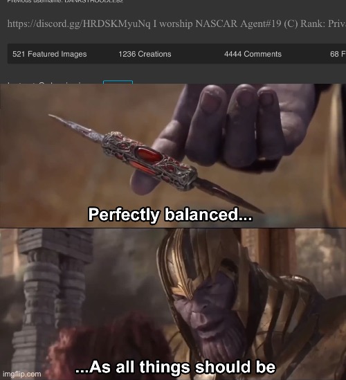 image tagged in thanos perfectly balanced as all things should be | made w/ Imgflip meme maker