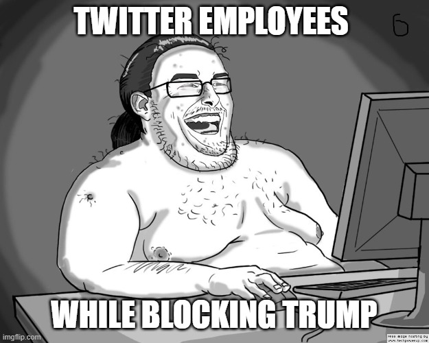 Cancel culture | TWITTER EMPLOYEES; WHILE BLOCKING TRUMP | image tagged in tough guy | made w/ Imgflip meme maker