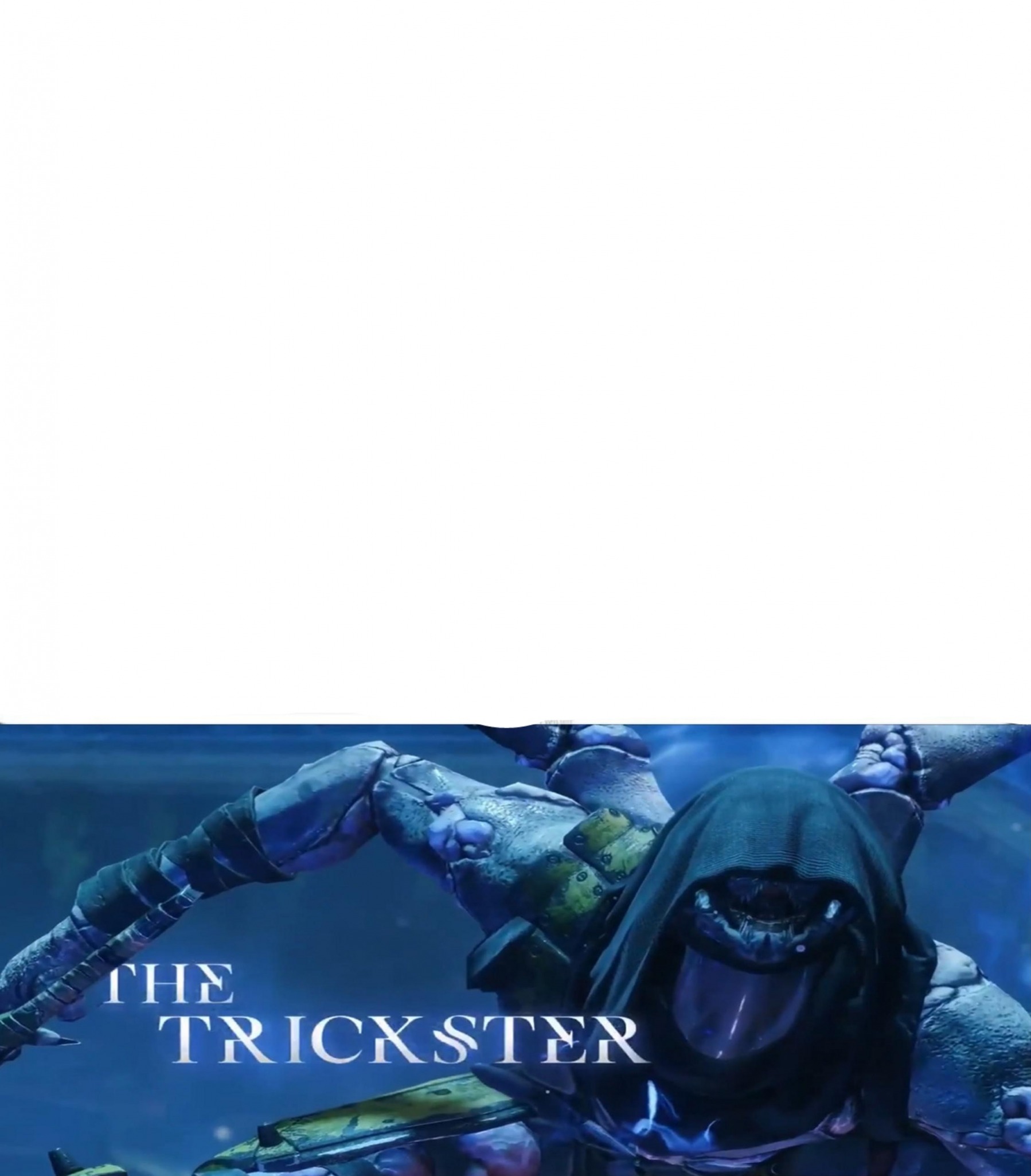 The trickster Blank Meme Template