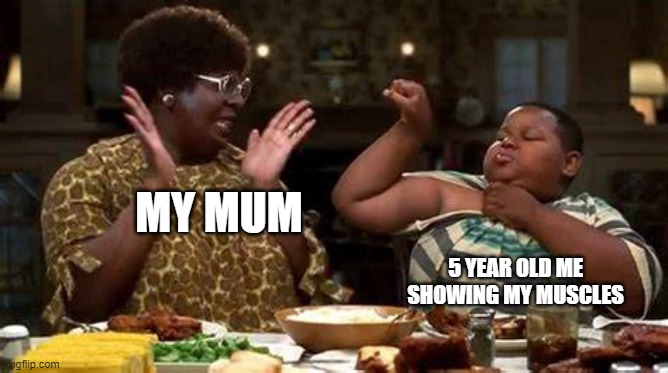 childhood | MY MUM; 5 YEAR OLD ME SHOWING MY MUSCLES | image tagged in nutty professor hercules | made w/ Imgflip meme maker