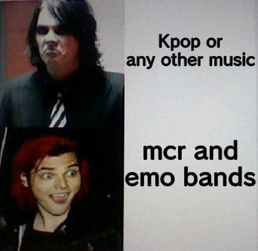 Kpop or any other music; mcr and emo bands | image tagged in gerard way hotline bling | made w/ Imgflip meme maker