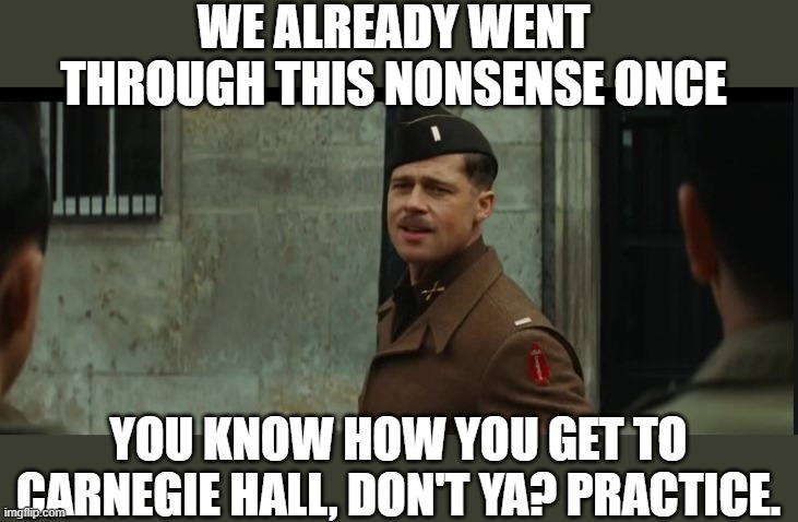 Life in Prison for some of em. | WE ALREADY WENT THROUGH THIS NONSENSE ONCE; YOU KNOW HOW YOU GET TO CARNEGIE HALL, DON'T YA? PRACTICE. | image tagged in memes,politics,treason,nazi,lock him up,maga | made w/ Imgflip meme maker