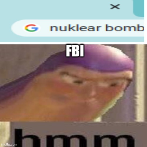 ree | FBI | image tagged in memes,fbi,nuke | made w/ Imgflip meme maker
