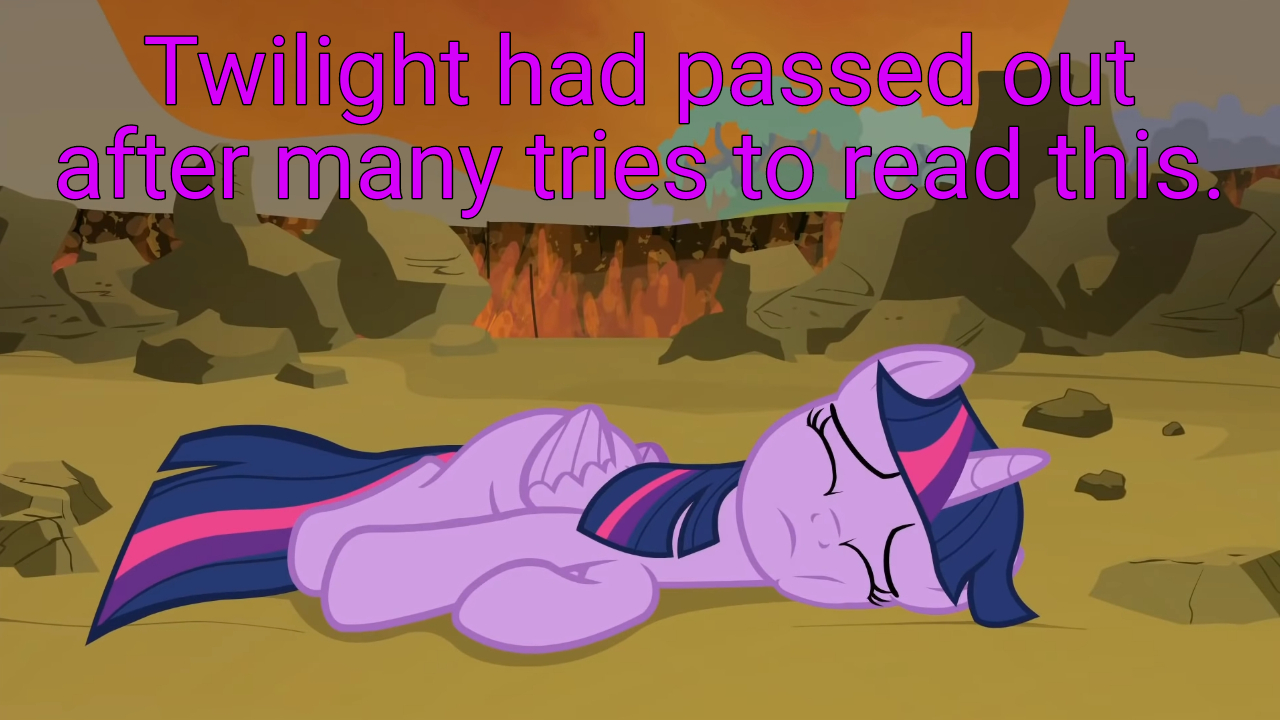 Twilight had passed out after many tries to read this. Blank Meme Template
