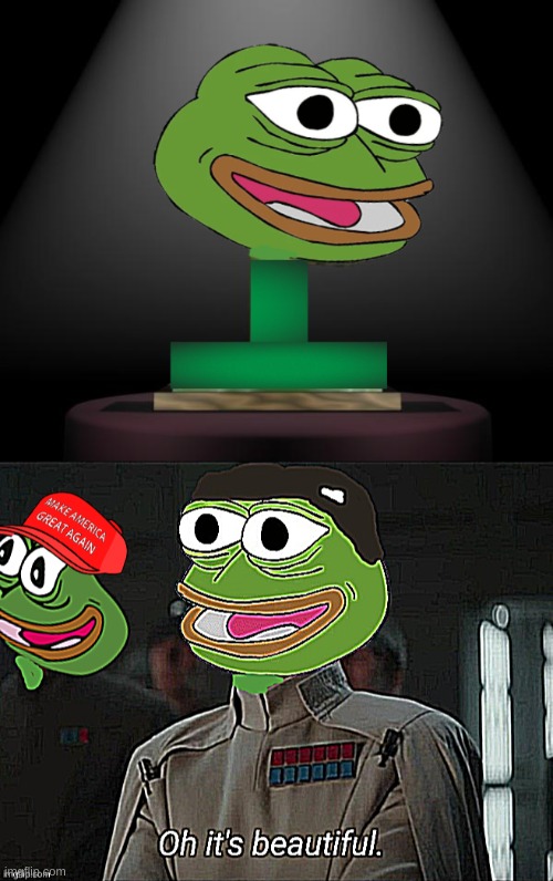 image tagged in the pepe award,oh it's beautiful | made w/ Imgflip meme maker