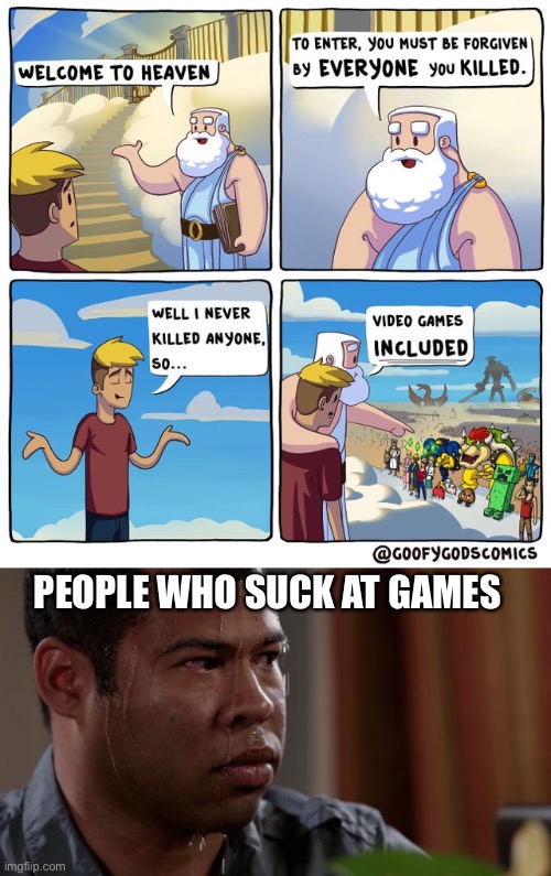 Ono | PEOPLE WHO SUCK AT GAMES | image tagged in video games included,sweating bullets | made w/ Imgflip meme maker