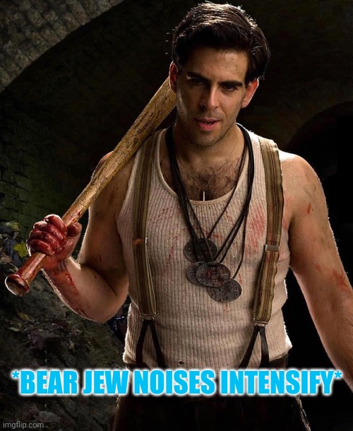 *BEAR JEW NOISES INTENSIFY* | made w/ Imgflip meme maker