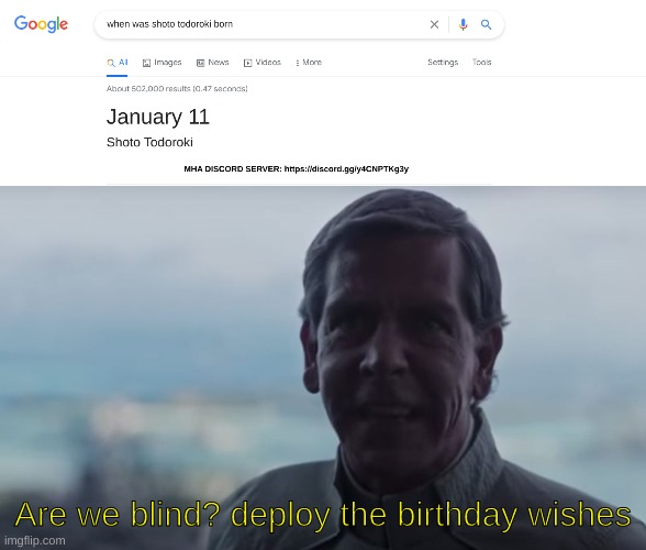 Are we blind? deploy the birthday wishes | image tagged in are we blind deploy the | made w/ Imgflip meme maker