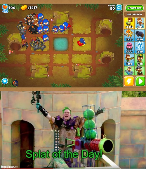 Splat of the day! | image tagged in splat of the day,bloons td 6,btd6,memes | made w/ Imgflip meme maker