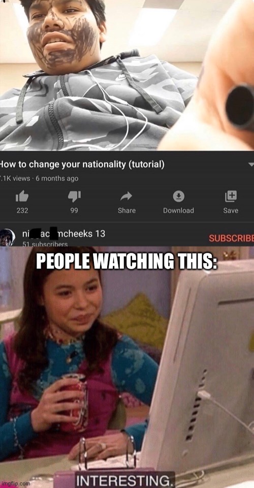 Very... interesting vid (yt channel name was nsfw) | PEOPLE WATCHING THIS: | image tagged in icarly interesting,hmmm | made w/ Imgflip meme maker