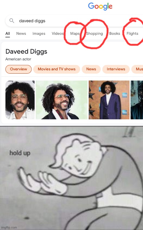 I’m going to stop you right there... | image tagged in fallout hold up,memes,funny,hamilton,daveed diggs,google | made w/ Imgflip meme maker