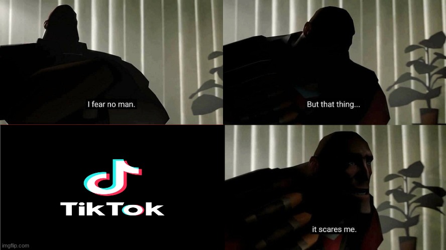 HELP ME | image tagged in i fear no man,tik tok sucks | made w/ Imgflip meme maker