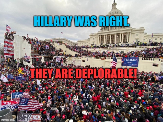 And Trump "Loves," Them! | HILLARY WAS RIGHT. THEY ARE DEPLORABLE! | image tagged in politics | made w/ Imgflip meme maker