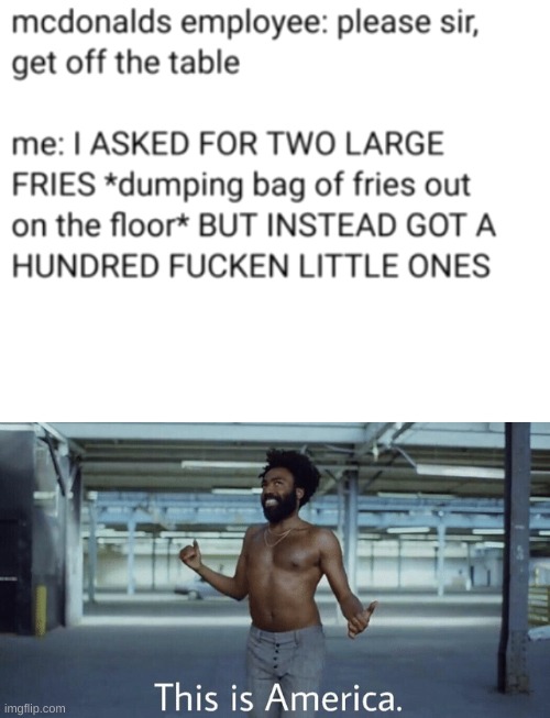 This is America McDonald's version | image tagged in this is america | made w/ Imgflip meme maker