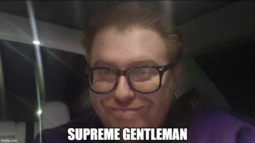 SUPREME GENTLEMAN | made w/ Imgflip meme maker